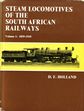 Steam Locomotives of the South African Railways Volume 1.  D F Holland